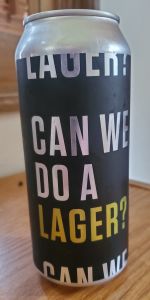 Can We Do A Lager?