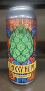 Sexxxy Hops