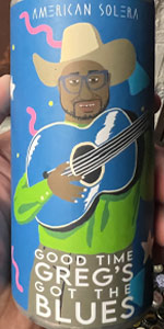 Good Time Greg's Got The Blues