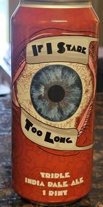 If I Stare Too Long