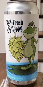 Wet, Fresh & Hoppy