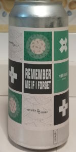 Remember Me If I Forget
