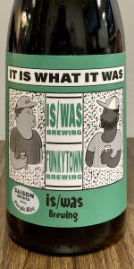 It Is What It Was