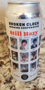 Still Hazy - after all these beers