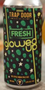Fresh Glowed Up