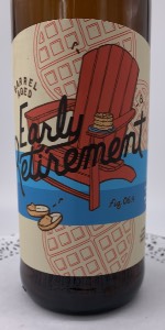 Barrel Aged Early Retirement