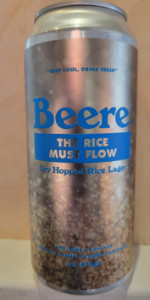 The Rice Must Flow Dry Hopped Rice Lager