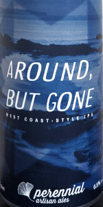 Around, But Gone