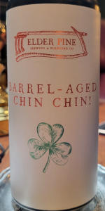 Barrel-aged Chin Chin!