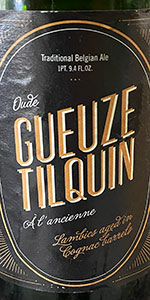 Oude Gueuze Tilquin Ã  LâAncienne - Lambics Vieillis en FÃ»ts de Cognac
