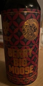 Barrel Aged Berry Big Moose 2022