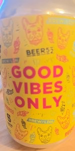 Good Vibes Only