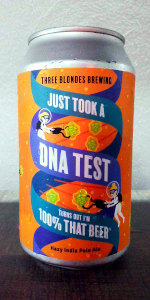 Just Took a DNA Test Turns Out I'm 100% That Beer