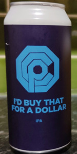 I'D BUY THAT FOR A DOLLAR