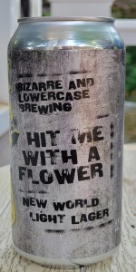Hit me with a Flower