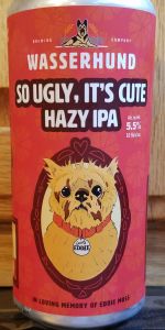 So Ugly, It's Cute Hazy IPA