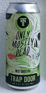 Only Mostly Dead