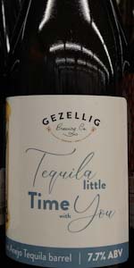 Tequila Little Time With You