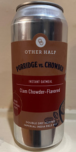 Porridge vs. Chowder