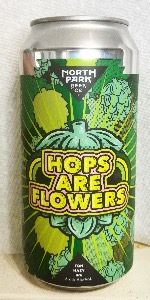 Hops Are Flowers
