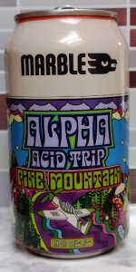 Alpha Acid Trip - Pine Mountain