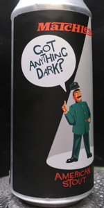 Got Anything Dark?