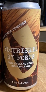 Flourished by Force