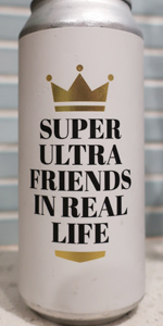 Super Ultra Friends In Real Life
