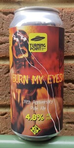 Burn My Eyes