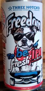 Freedom to be fresh IPA