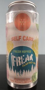 Self Care - Fresh Hopped Freak Flag Hazy IPA