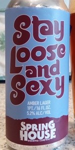 Stay Loose and Sexy