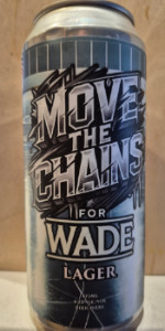 Move The Chains for Wade Lager