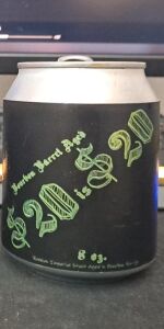 $20 Is $20 - Bourbon Barrel Aged