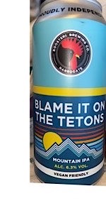 Blame It On the Tetons