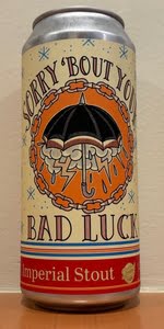 Sorry âBout Your Bad Luck