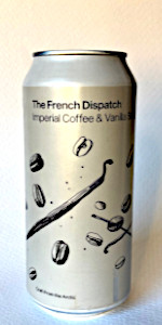 The French Dispatch Imperial Coffee & Vanilla Stout