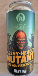 Fleshy-Headed MUTANT Are You Friendly?