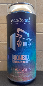 Irrational X Boombox TDH Hazy Triple IPA