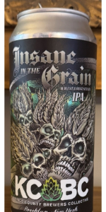 Insane in the Grain