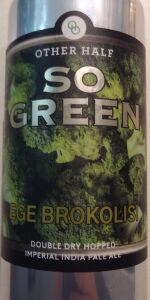 So Green, Ege Brokolisi