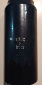 Talking To Trees