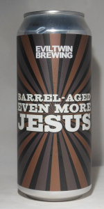 Barrel-Aged Even More Jesus