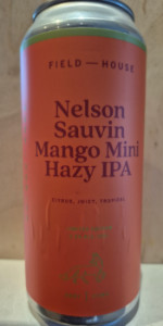 Nelson Sauvin Mango Mini Hazy IPA