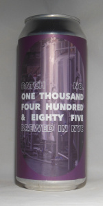 Batch Number One Thousand Four Hundred & Eighty Five Brewed in NYC