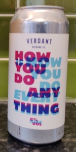 How You Do Anything Is How You Do Everything
