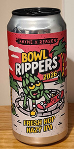 Bowl Rippers 2026 Fresh Hop Hazy IPA
