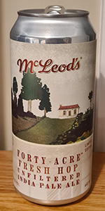 McLeod's Forty-Acre Fresh Hop IPA