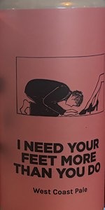 I Need Your Feet More than You Do