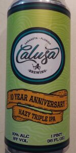 10 Year Anniversary Hazy Triple IPA